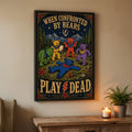 When Confronted By Bears Play Dead Poster Grateful Dead Merch Gift For Rockers - Merchluma