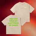 Joyride Merch 2026 You Can Have My Last Piece Of Candy T-Shirt Joyride Shirt Gift For Friends - Merchluma
