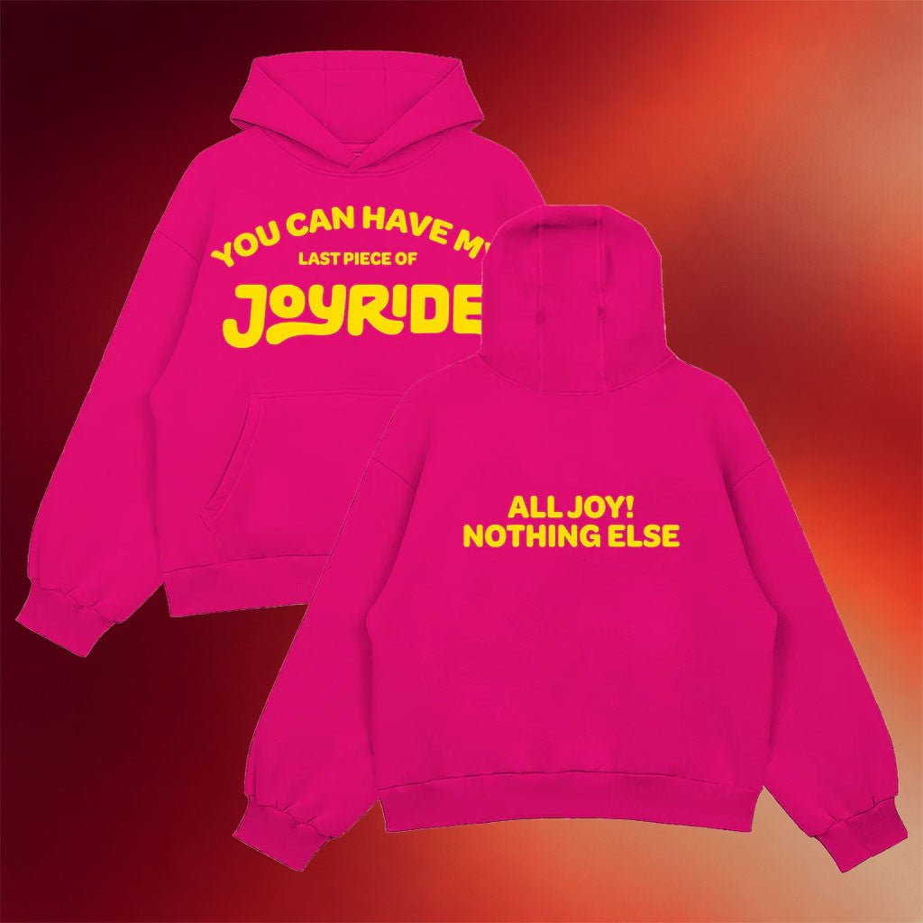 Joyride Merch 2026 You Can Have My JOYRIDE Hoodie All Joy Nothing Else Hoodie Gift For Friends - Merchluma