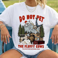 Yellowstone Do Not Pet The Fluffy Cows T-Shirt Funny Bison Meme Shirt Gift For Besties - Merchluma