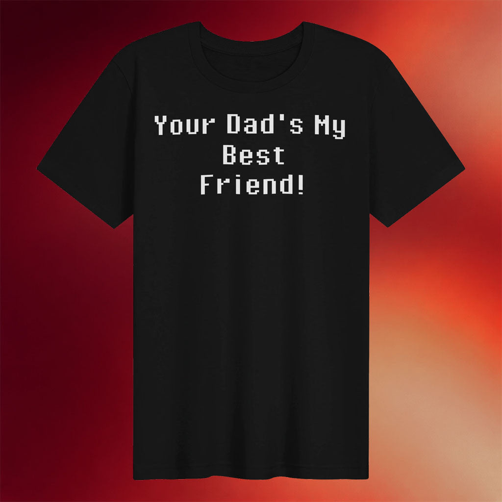 PaperBoxMart Merch 2026 Your Dad's My Best Friend Shirt Black Gift Ideas For BFF - Merchluma
