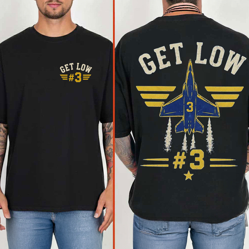 Get Low 3 Blue Angels Shirt Funny Military Aviation Air Show T-Shirt Gift For Brothers - Merchluma