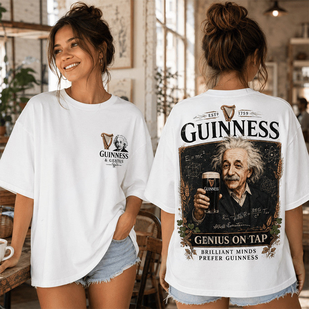 Guinness Albert Einstein Genius On Tap T-Shirt White Guinness And Gentus Merch 2026 Best Gifts - Merchluma