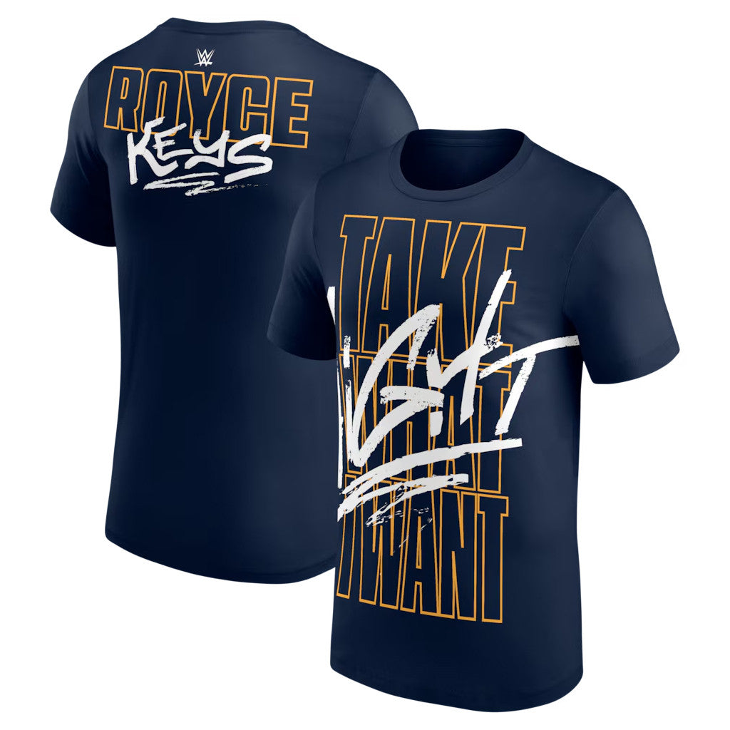 WWE Merch 2026 Navy Royce Keys Take What I Want T-Shirt Royce Keys Merch Gift For Wrestler - Merchluma