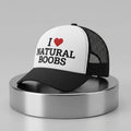 I Love Natural Boobs Trucker Hat Embroidered Funny Adult Humor Hat Gift For Brothers - Merchluma