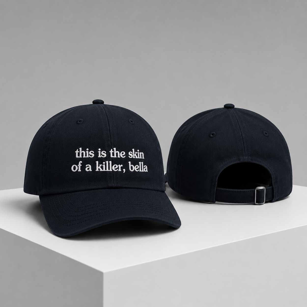 This Is The Skin Of A Killer Bella Hat Embroidered Twilight Merch Gift For Movie Fans - Merchluma