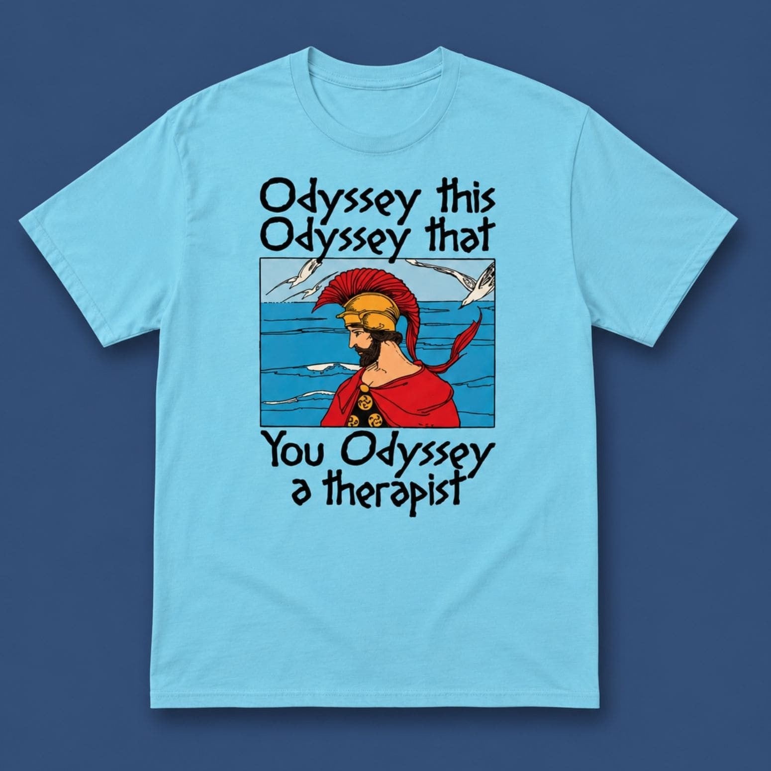 Odyssey This Odyssey That You Odyssey A Therapist Shirt 2026 Odyssey Movie Merch Fan Gifts - Merchluma