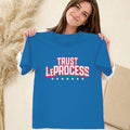 Trust LeProcess Shirt LeBron Philly Basketball T-Shirt Philadelphia 76ers Merch Fan Gifts - Merchluma