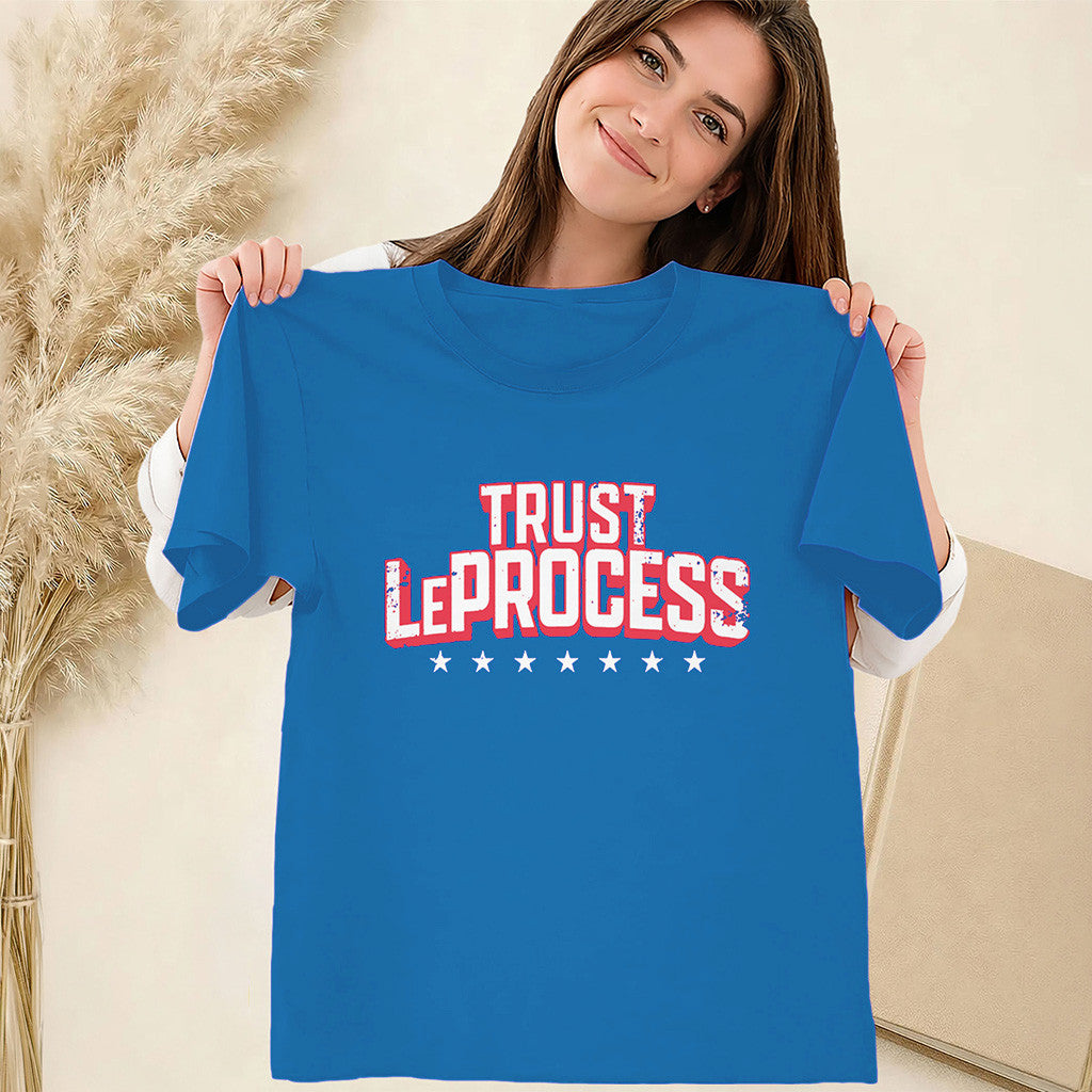 Trust LeProcess Shirt LeBron Philly Basketball T-Shirt Philadelphia 76ers Merch Fan Gifts - Merchluma