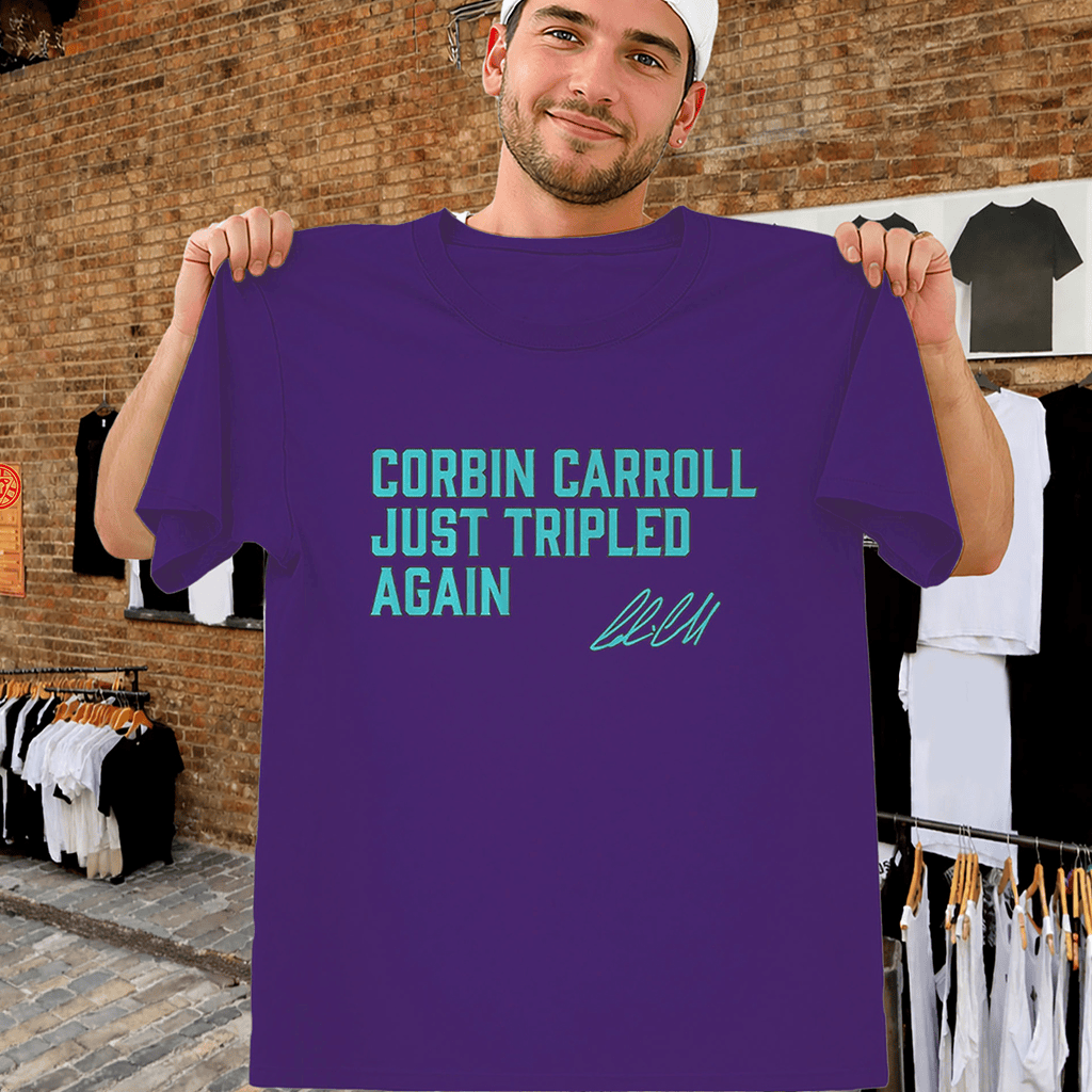 Corbin Carroll Just Tripled Again T-Shirt Arizona Diamondbacks Merch Gift For Baseball Fans - Merchluma