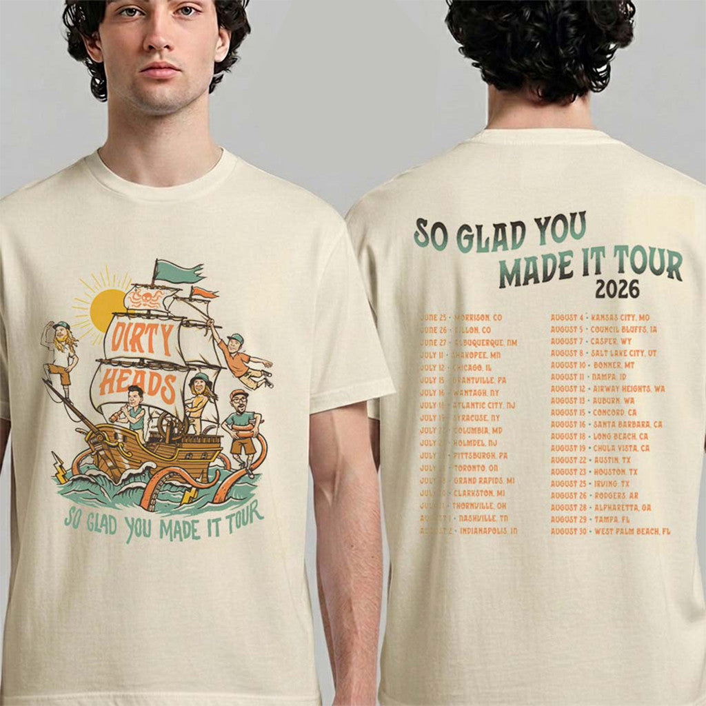 Dirty Heads So Glad You Made It Tour 2026 Ahoy T-Shirt Dirty Heads Merch Gift For Rock Fans - Merchluma