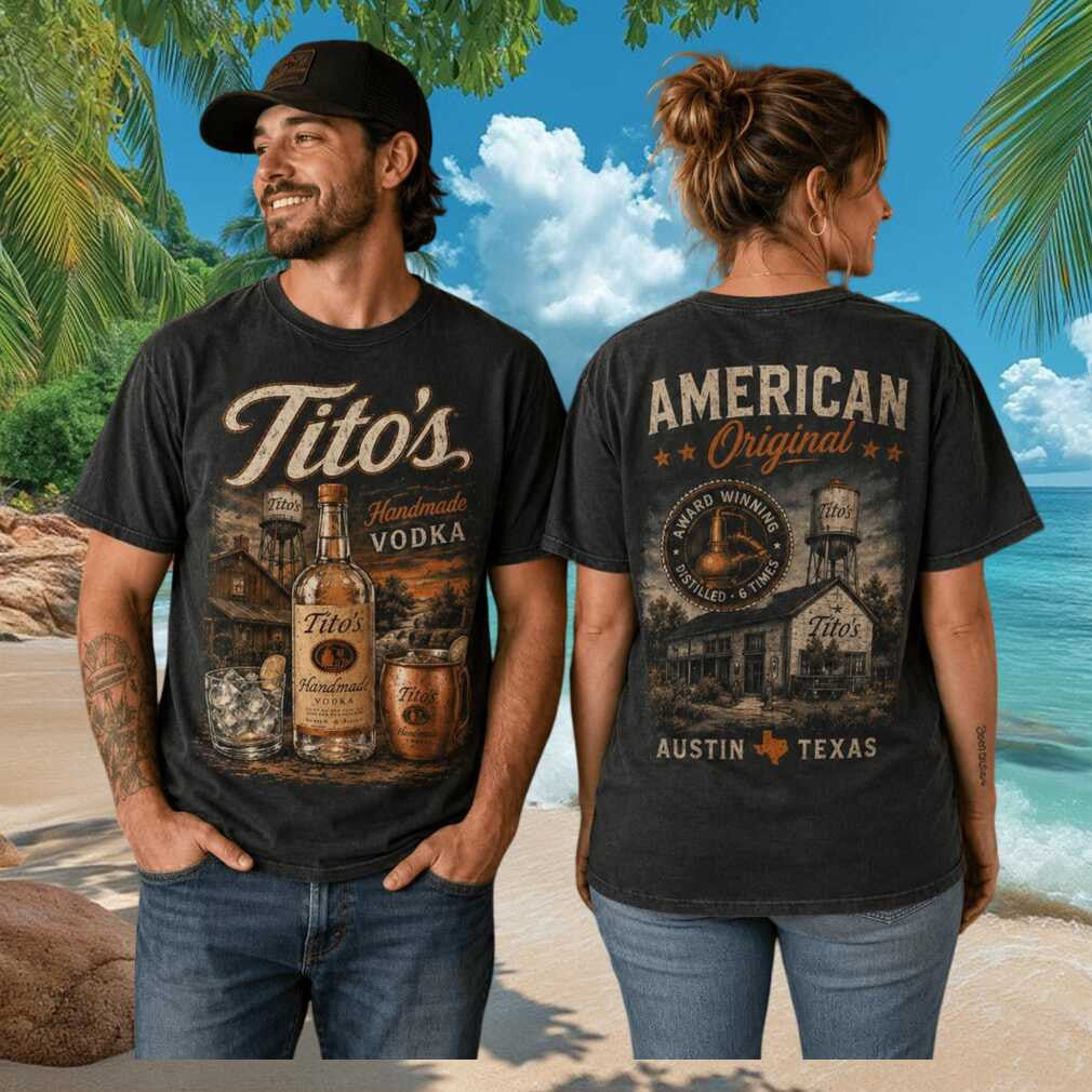 Tito's Handmade Vodka American Original Austin Texas T-Shirt Gift Ideas For Men Women - Merchluma