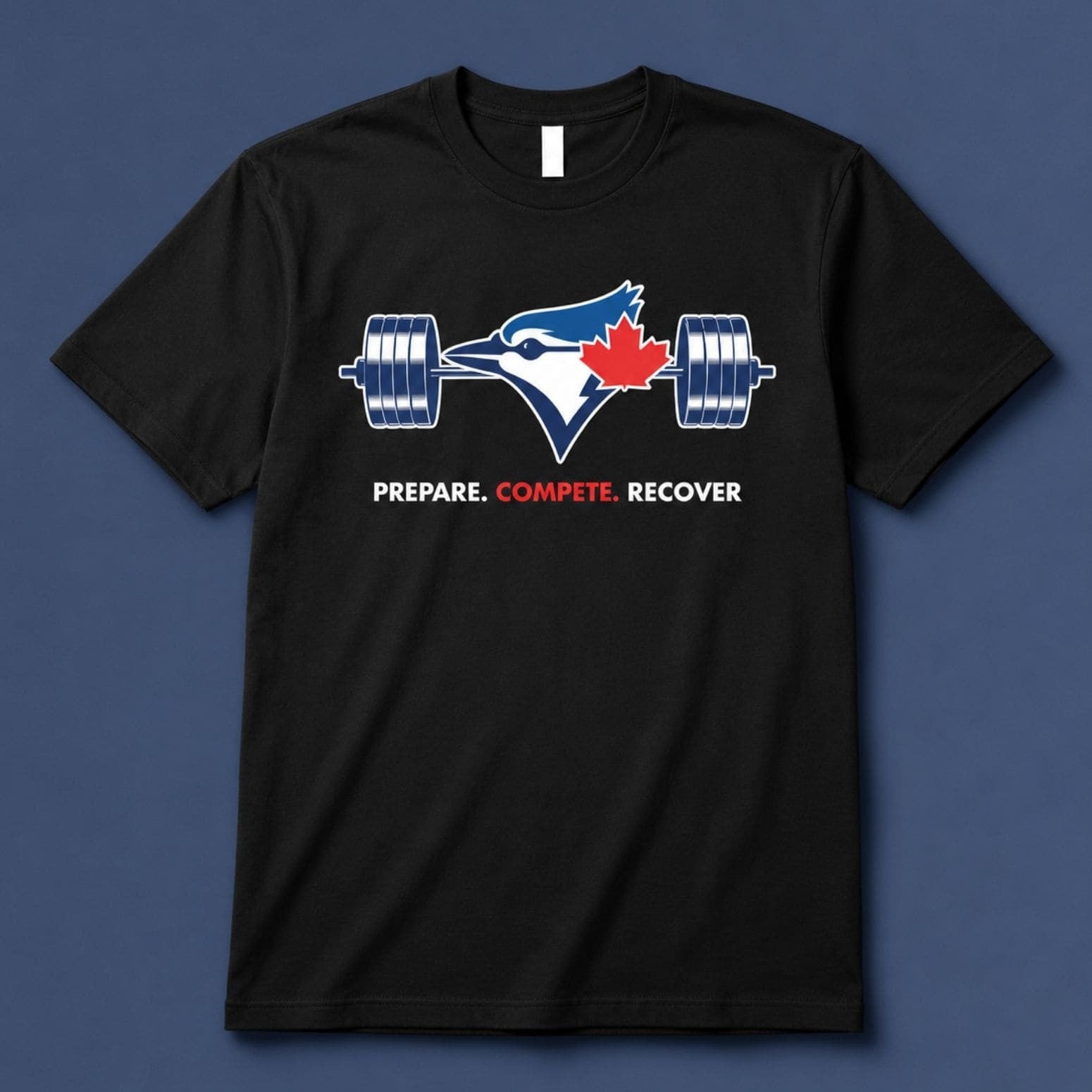 Blue Jays Prepare Compete Recover Shirt 2026 Toronto Blue Jays Merch Gift For Baseball Fans - Merchluma