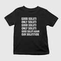 Good Soluti Only Soluti Again Our Solutitude Shirt Best Gifts For Him - Merchluma