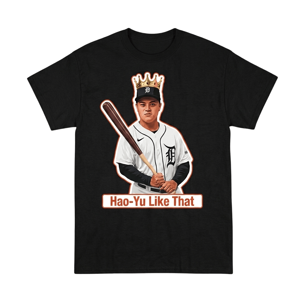 Hao Yu Lee Hao Yu Like That Shirt Detroit Tigers Merch Best Gifts For Baseball Fans - Merchluma