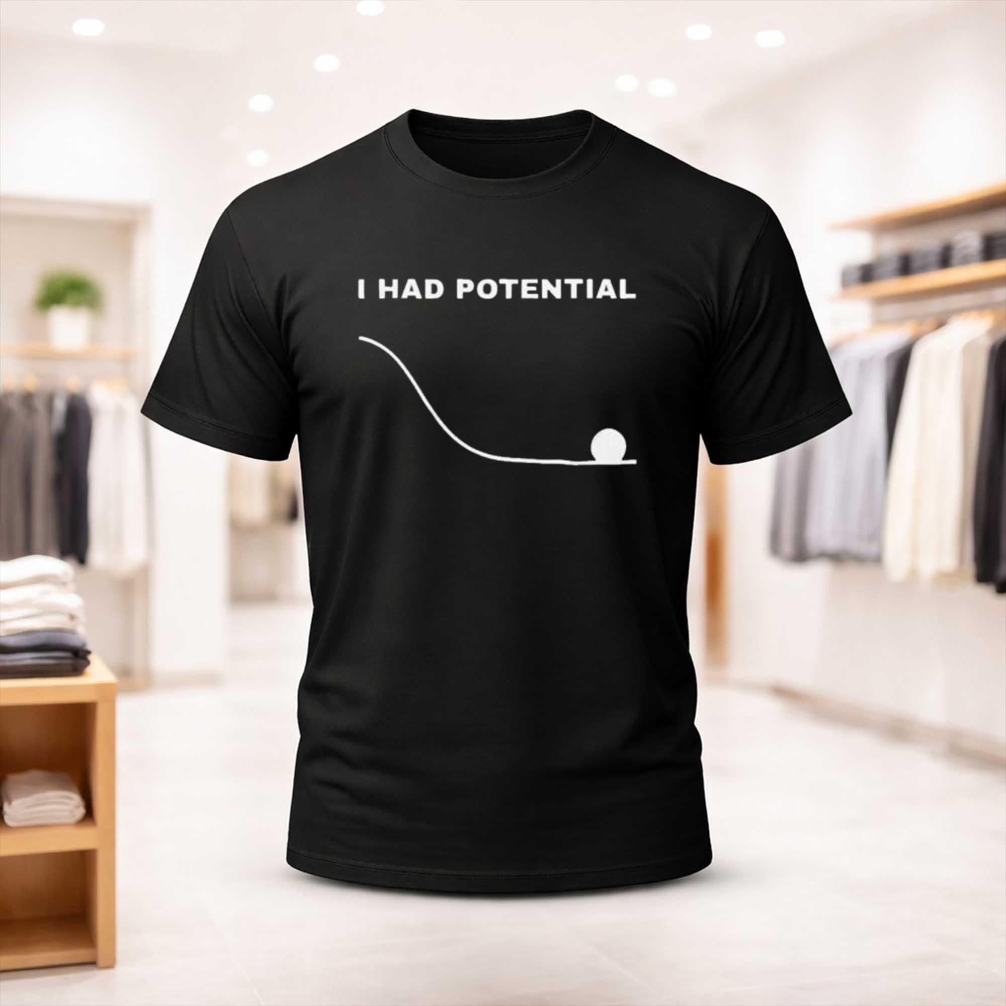 I Had Potential Shirt Project Hail Mary T-Shirt Gift Ideas For Friends - Merchluma