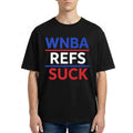 JuJu Gotti Refs Suck Shirt WNBA Merch Birthday Present For Him - Merchluma