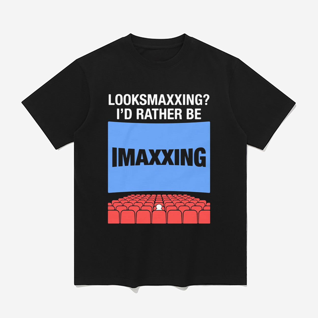 Looksmaxxing I'd Rather Be Movie Maxxing Shirt Good Gifts For Boyfriend - Merchluma