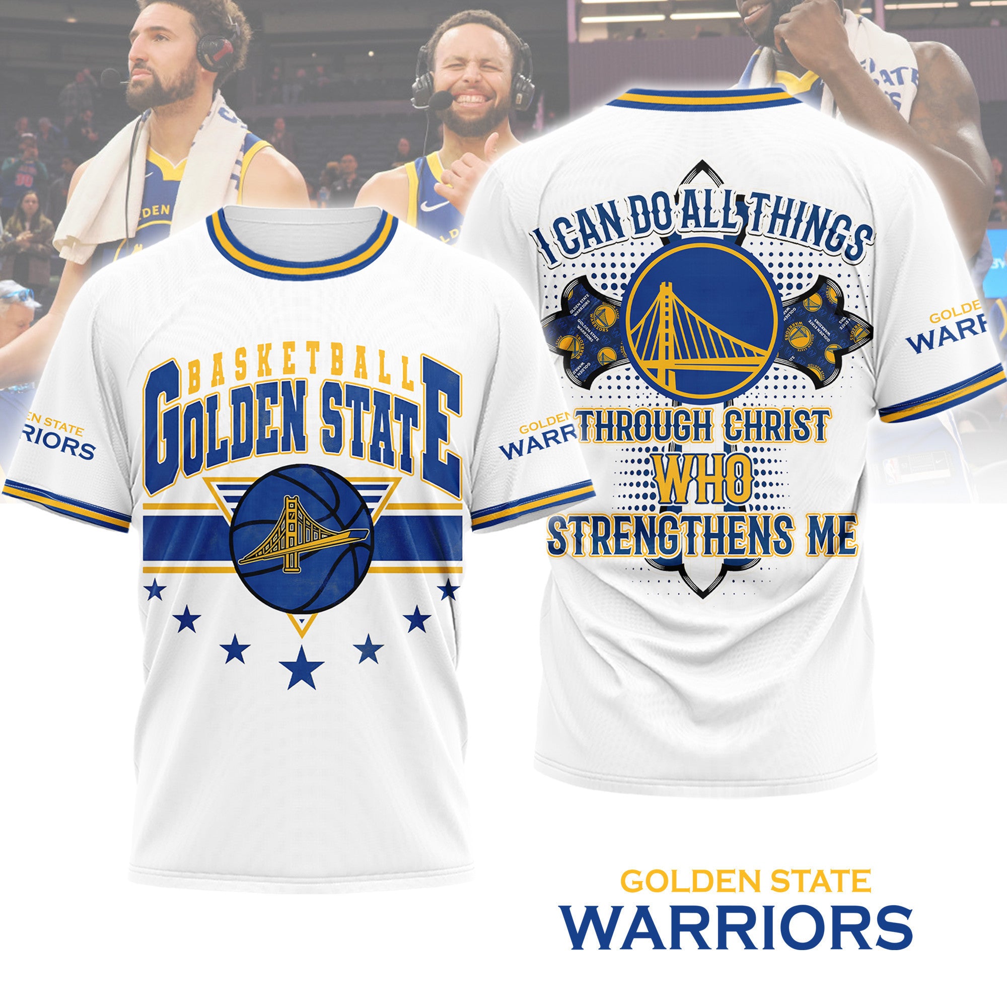 Golden State Warriors Merch 2026 I Can Do All Things Through Christ Who Strengthens Me T-Shirt - Merchluma