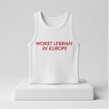 Worst Lesbian In Europe 2026 Tank Top LGBTQ Clothing White Gifts For Besties - Merchluma