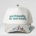 Not Friendly Do Not Touch 2026 Hat Embroidered Sarcastic Funny Hat Gifts For Besties - Merchluma