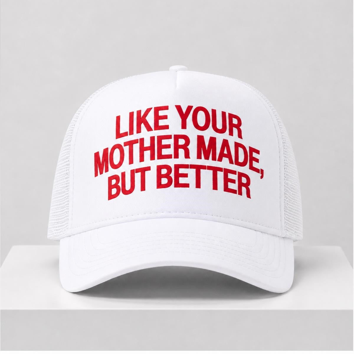 Kalen Jackson Like Your Mother Made But Better Trucker Hat Gifts For Him Her - Merchluma