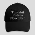 This Sht Ends In November Embroidered Hat Black Birthday Gift Ideas For Brothers - Merchluma