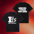 It's Just Content Merch Tylil James 2026 I Totaled Your Lambo T-Shirt Black Gifts For Brothers - Merchluma