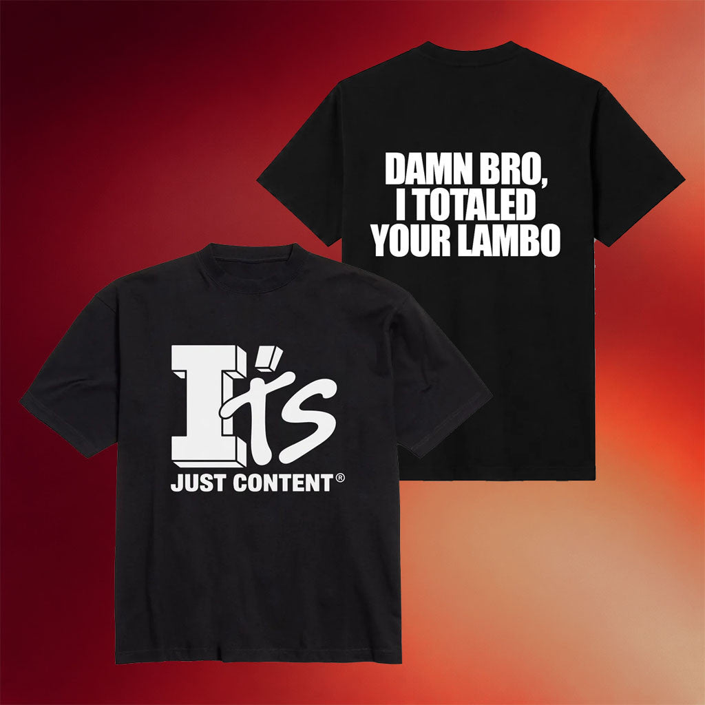 It's Just Content Merch Tylil James 2026 I Totaled Your Lambo T-Shirt Black Gifts For Brothers - Merchluma