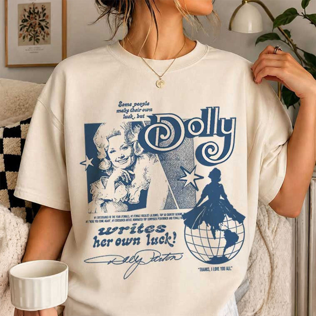 Dolly Parton Writes Her Own Luck T-Shirt Gifts For Best Friends - Merchluma