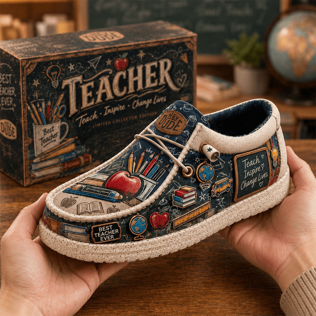 Teacher 2026 Teach Inspire Change Lives Hey Dude Shoes Teacher Appreciation Presents - Merchluma