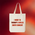 Myles Smith Merch 2026 I Went To A Myles Smith Concert Tote Bag Myles Smith Tour Merch Fan Gift - Merchluma