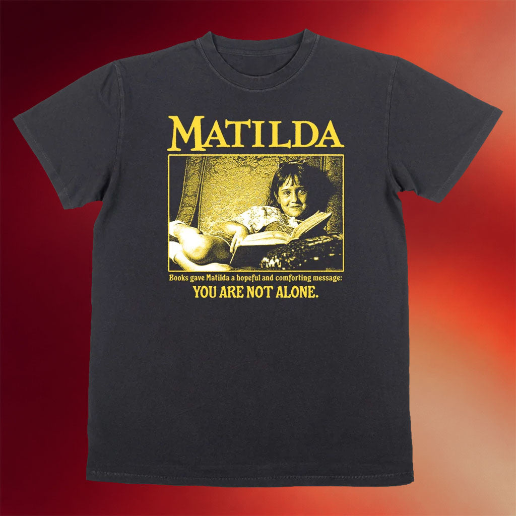Paradise Of Flowers Merch 2026 Books T-Shirt Matilda You Are Not Alone Shirt Brothers Gifts - Merchluma