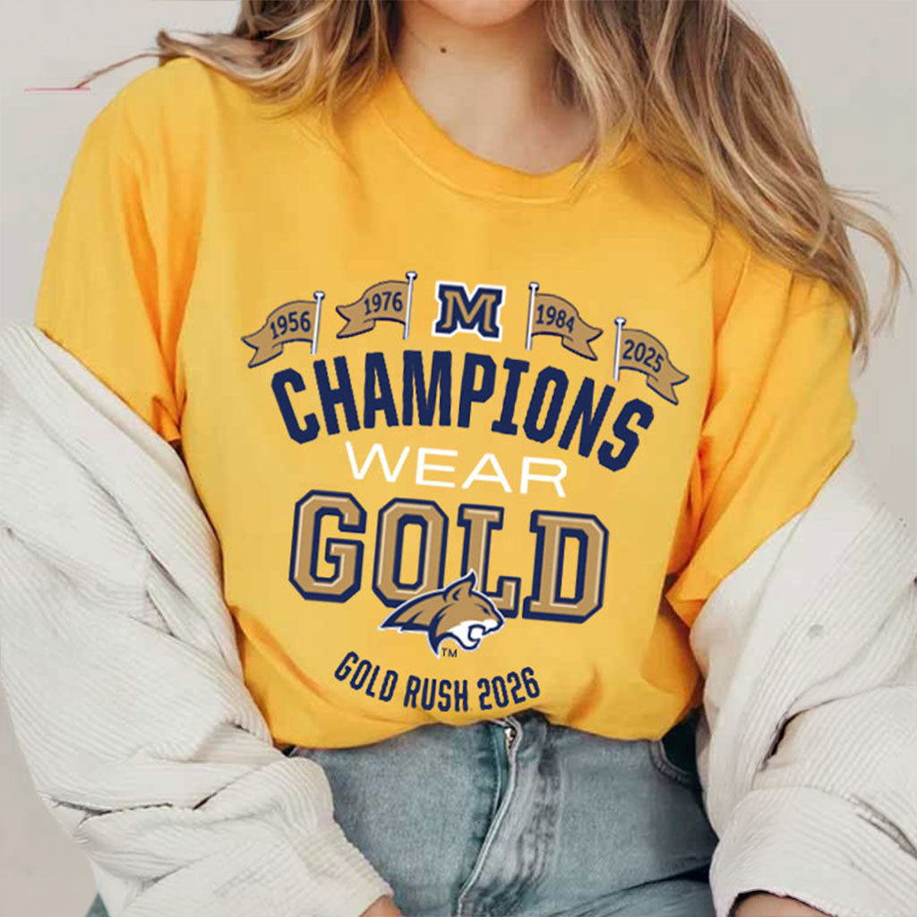 Montana State University Merch Champions Wear Gold Shirt Gold Rush 2026 Football T-Shirt - Merchluma