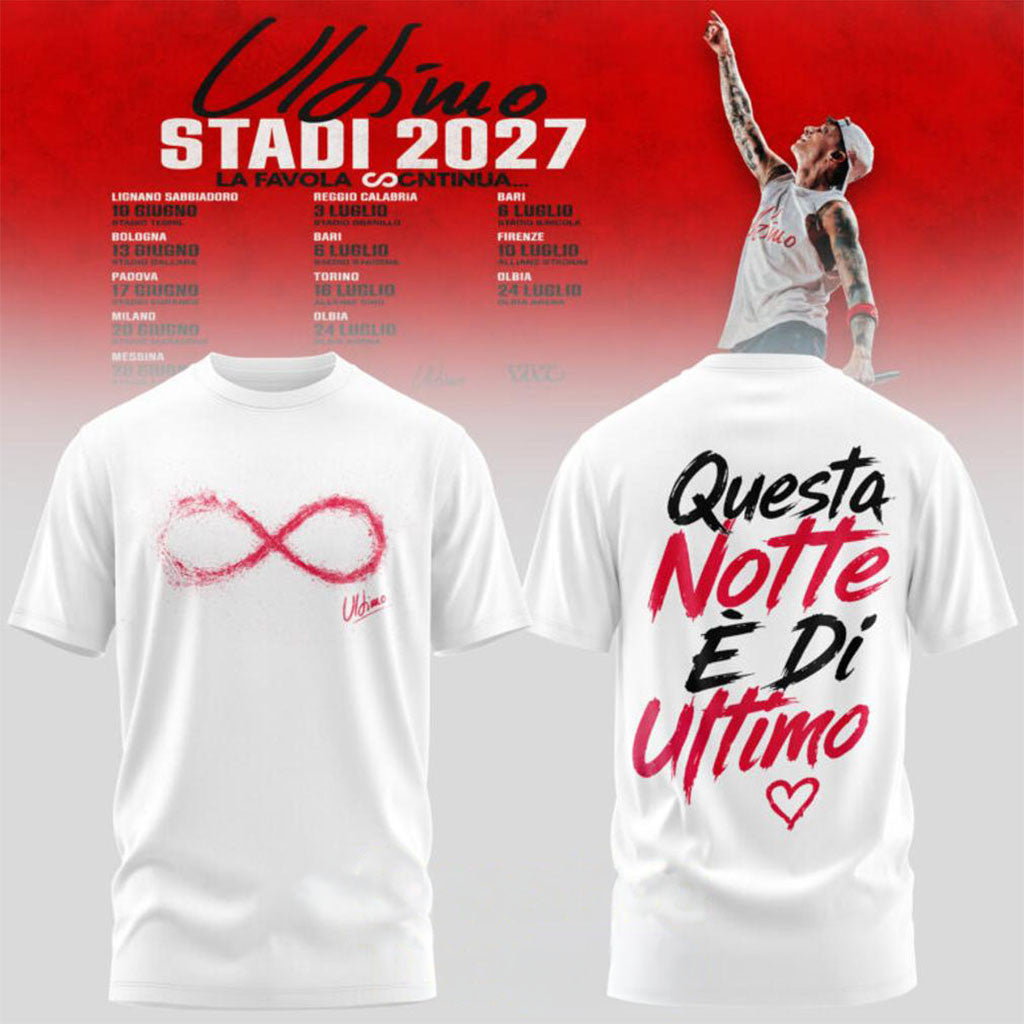 Ultimo Stadi 2027 Tour T-Shirt Questa Notte E Di Ultime Shirt Ultimo Merch Gift For Fans - Merchluma