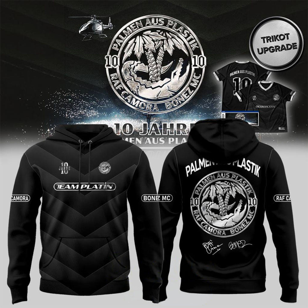 RAF Camora And Bonez MC 10 Jahre Palmen Aus Plastik Tour 2026 Hoodied Black Fan Merch Signed - Merchluma