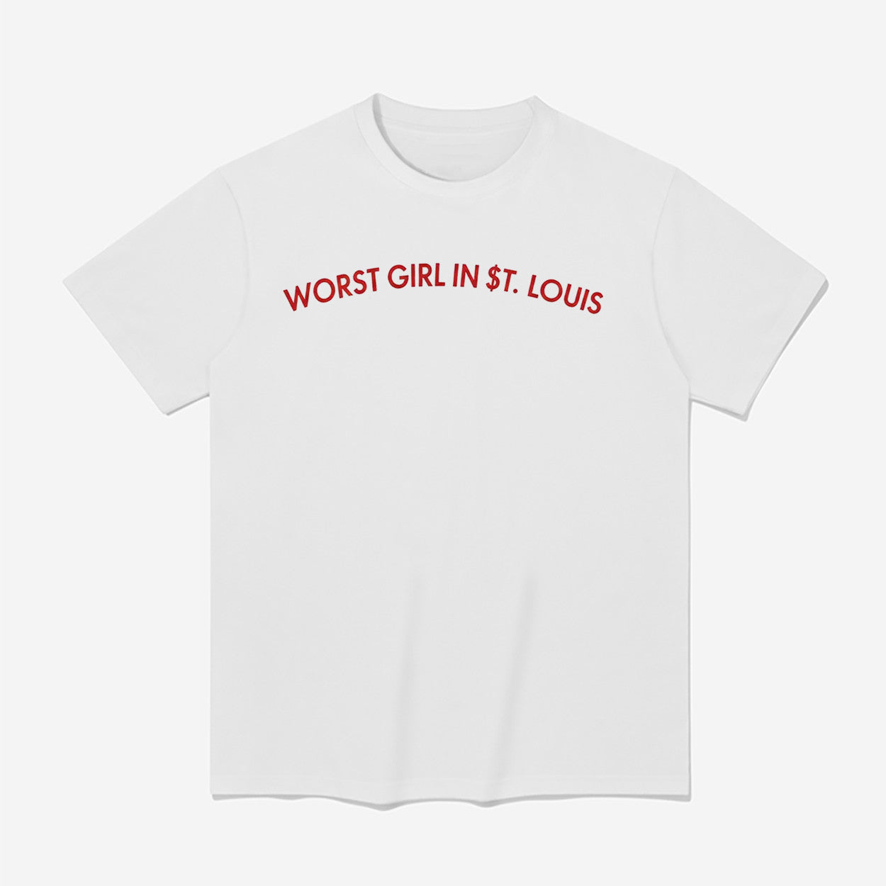 Worst Girl In St Louis Shirt Slayyyter Merch White Unique Gift For Sisters - Merchluma
