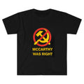 McCarthy Was Right T-Shirt Anti-Communist Shirt Political Gifts Ideas - Merchluma