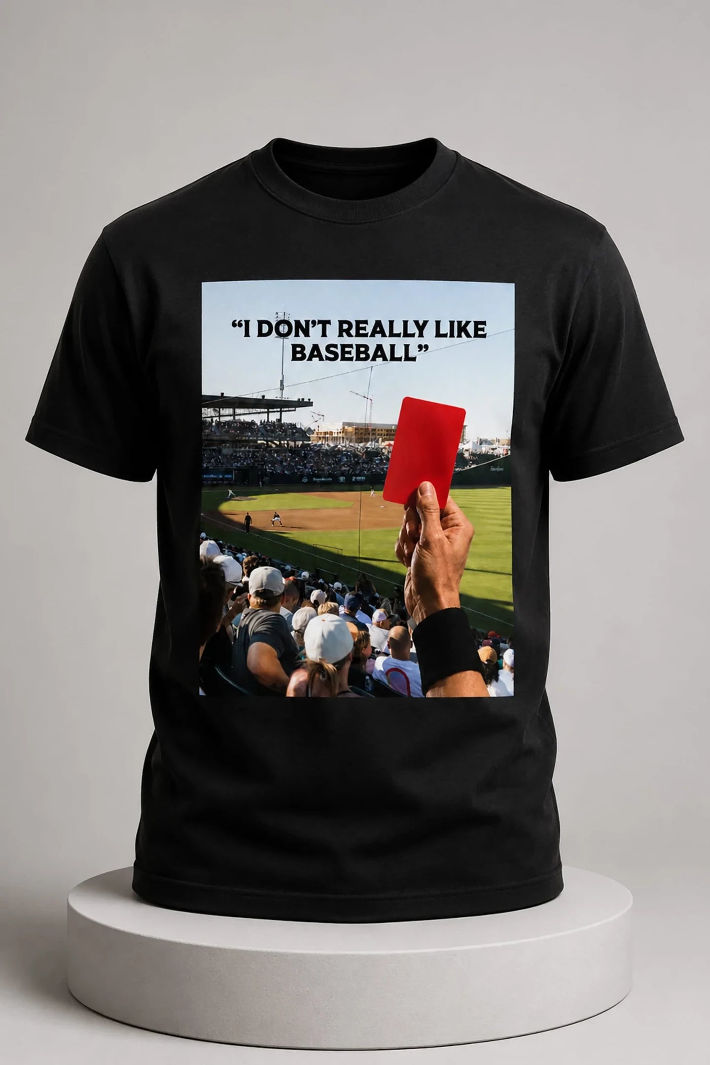 Red Card I Don't Really Like Baseball Shirt Humorous Photo T-Shirt Gift For Brothers - Merchluma