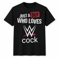 Just A Boy Who Loves WWE Cock Shirt Gifts For Wrestling Lovers - Merchluma