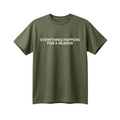 Everything Happens For A Reason Shirt Gifts For Friends - Merchluma