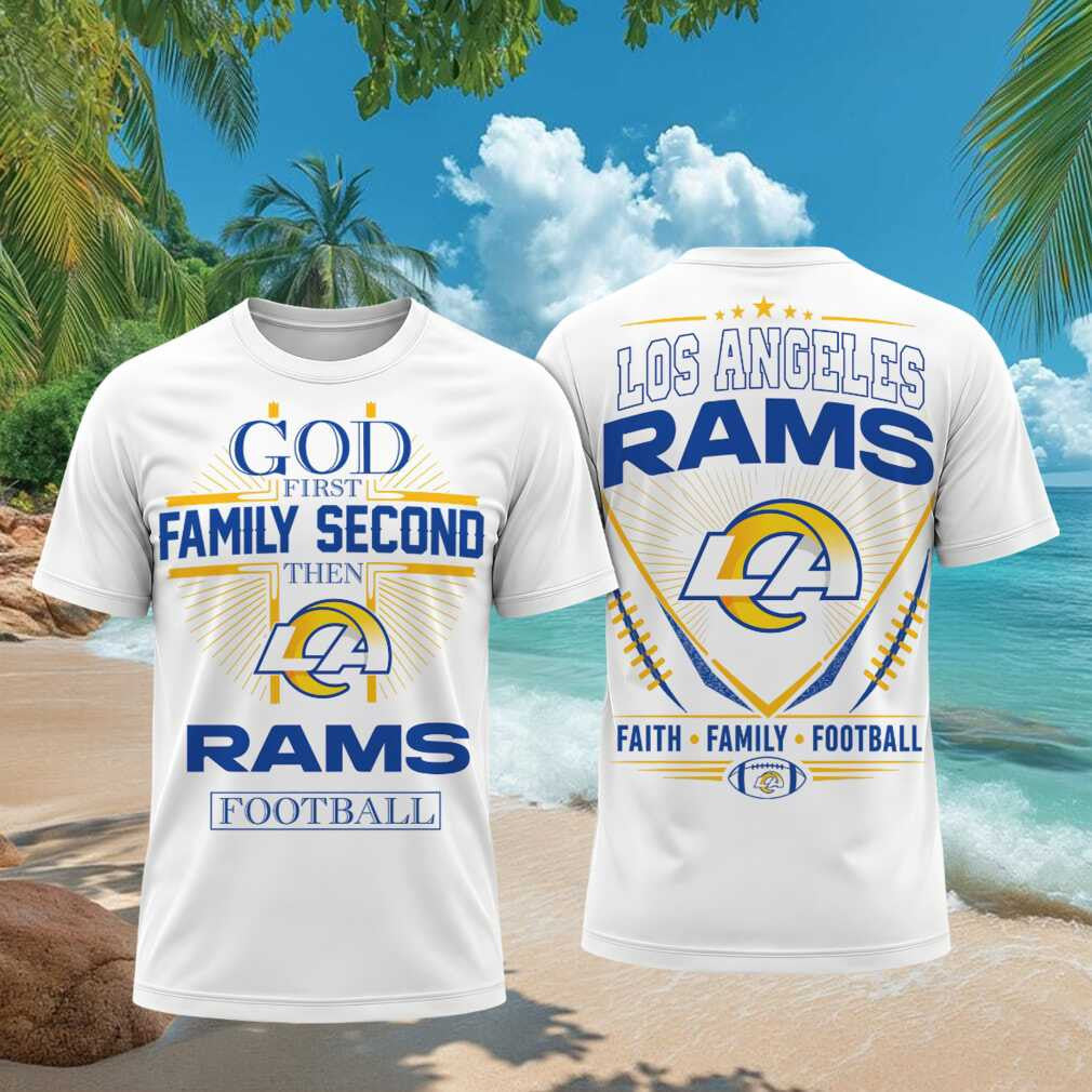 Los Angeles Rams God First Family Second Faith Football Shirt Rams Merch Gifts For Son - Merchluma