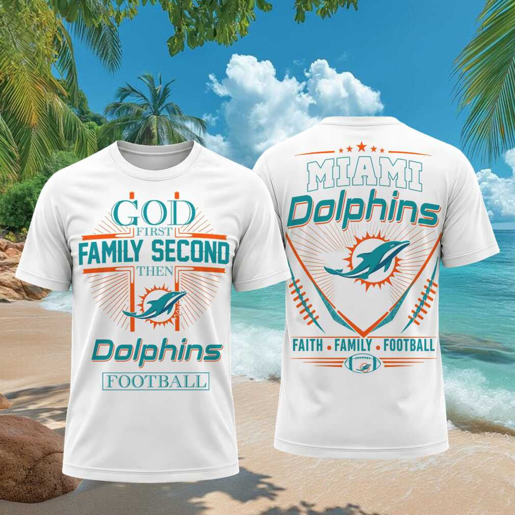 Miami Dolphins God First Family Second Faith Football Shirt Dolphins Merch Gifts For Friends - Merchluma
