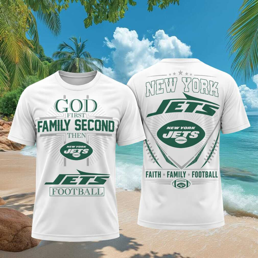 New York Jets God First Family Second Faith Football Shirt Jets Merch Gifts For Boyfriend - Merchluma