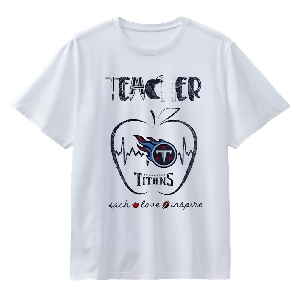 Tennessee Titans Teacher Teach Love Inspire T-Shirt Tennessee Titans Merch Gift For Fans - Merchluma