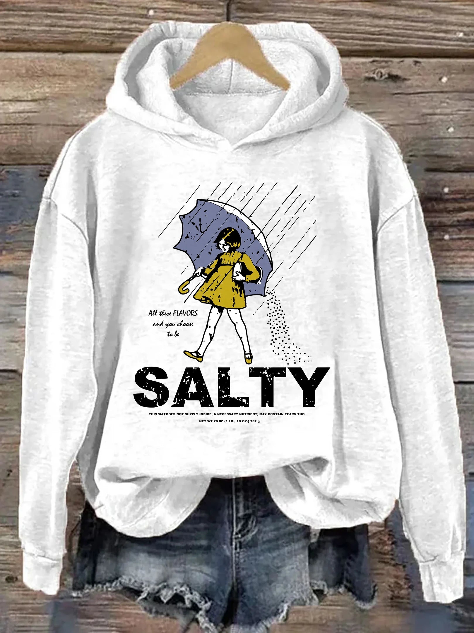 Womens Salty Girl Hoodie All Those Flavors And You Choose To Be Salty Merch Unique Gift - Merchluma