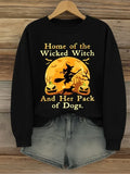Home Of The Wicked Witch And Her Pack Of Dogs Sweatshirt Witch Merch Cute Dog Lovers Gift - Merchluma