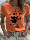 Why Yes Actually I Can Drive A Stick T-Shirt Witch Merch Cute Halloween Holiday Presents - Merchluma