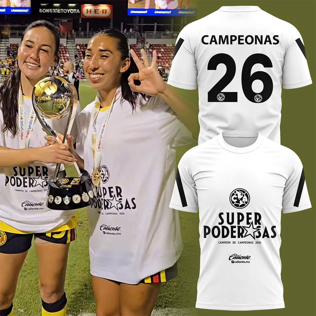 Club America Femenil Super Poderosas Campeon De Campeonas 2026 T-Shirt Gift For Soccer Fans - Merchluma