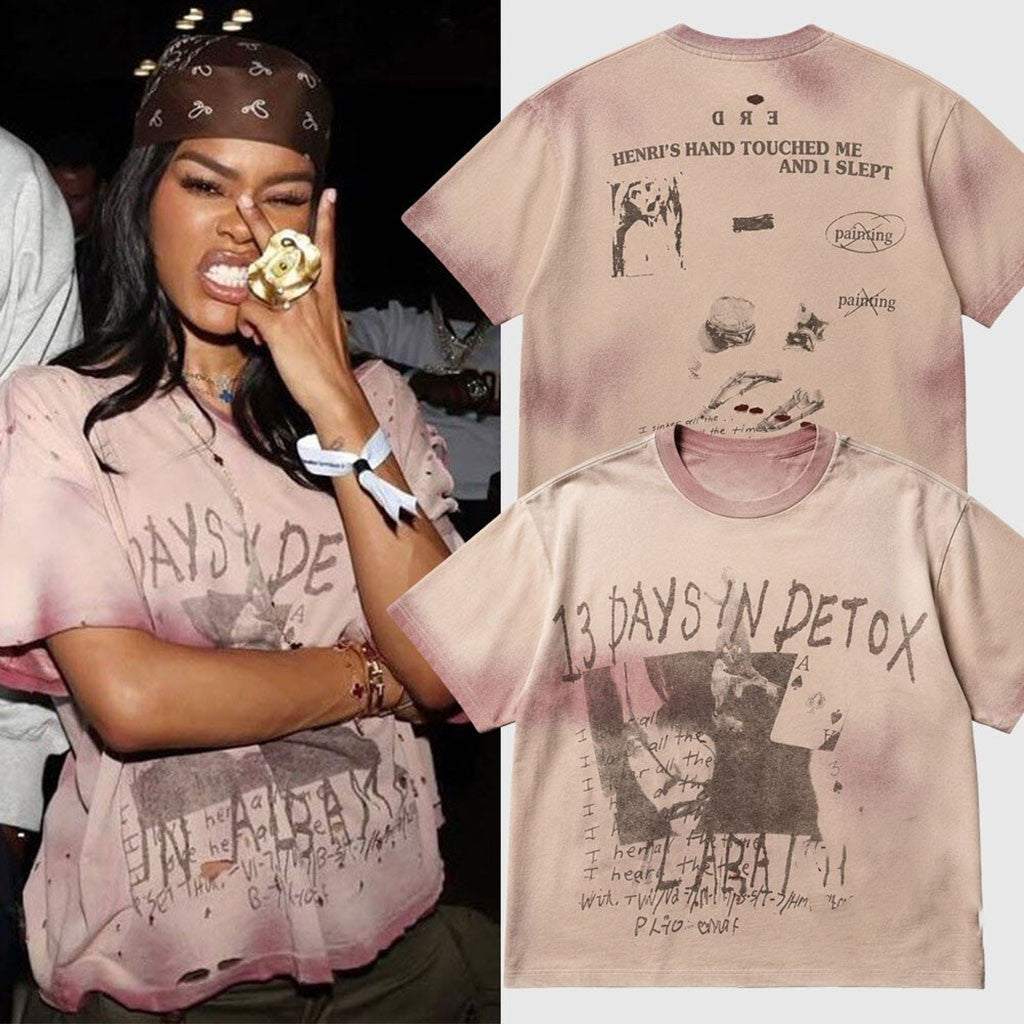 Teyana Taylor 13 Days In Detox Shirt Teyana Taylor Merch Best Gift For Sisters - Merchluma